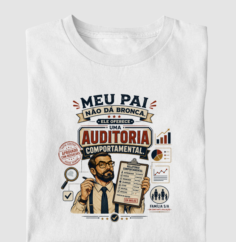 Meu Pai Não Dá Bronca. Ele Oferece uma Auditoria Comportamental.