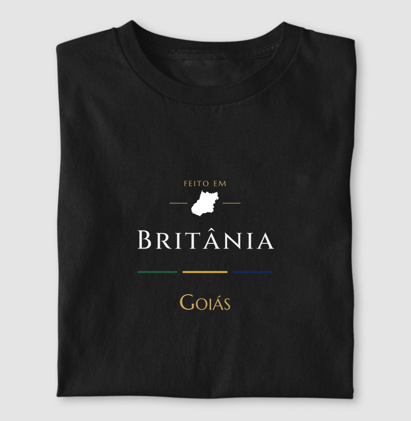 Feito em Britânia GO - Camiseta