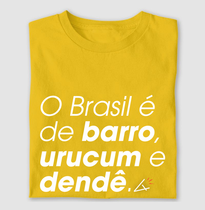 O Brasil é de barro, urucum e dendê