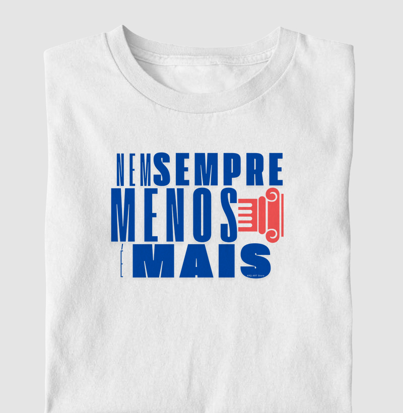 Nem sempre menos é mais