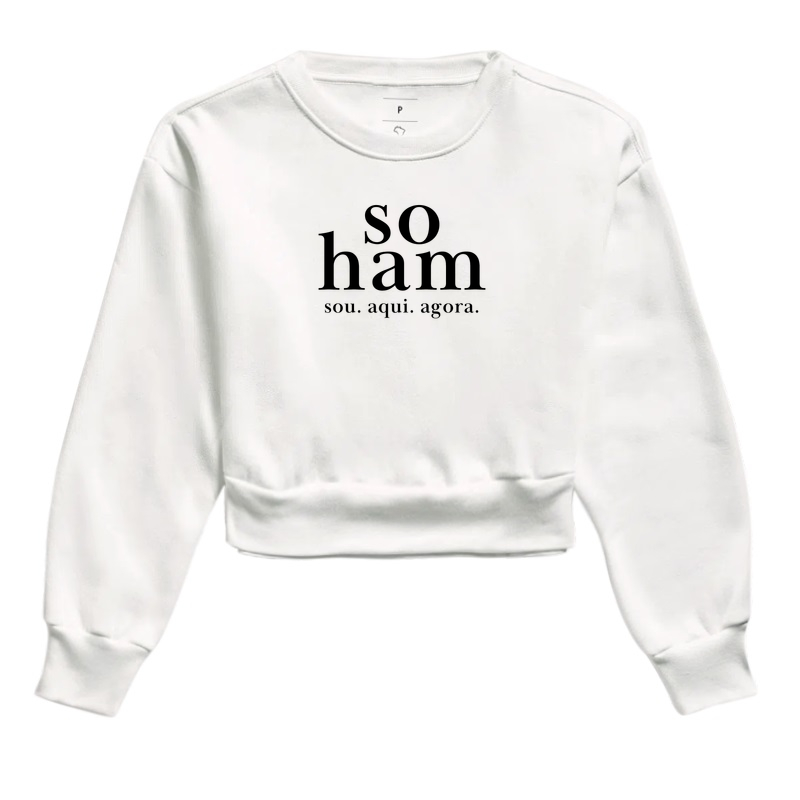 Cropped Moletom So Ham – Mantra da Presença