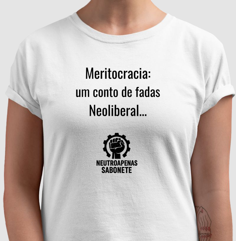 Camiseta Meritocracia