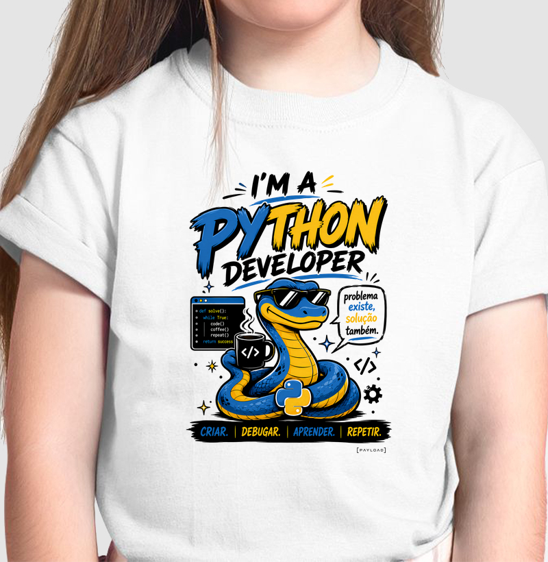 Camiseta Infantil I’m a Python Developer — Problema Existe, Solução Também