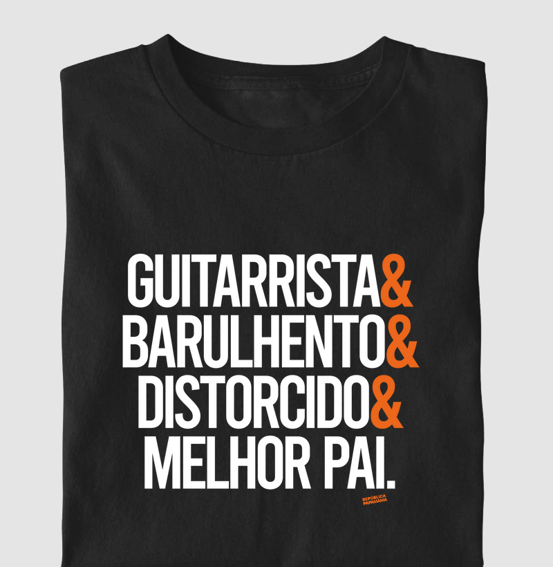Guitarrista & barulhento & distorcido & melhor pai