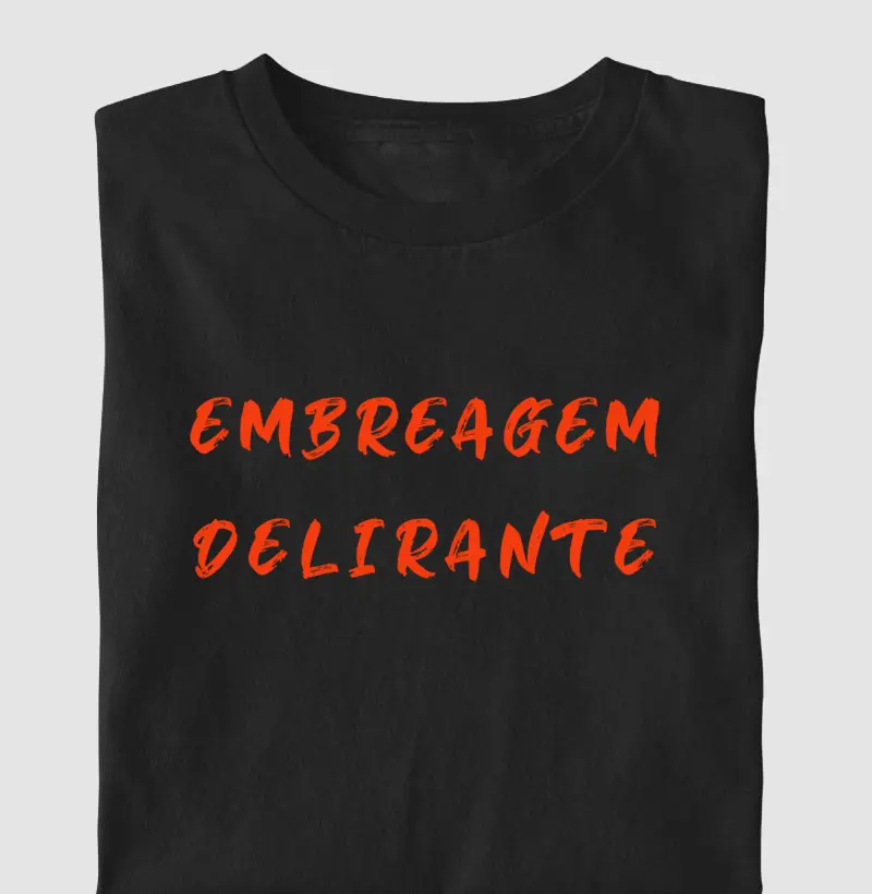 Embreagem Delirante