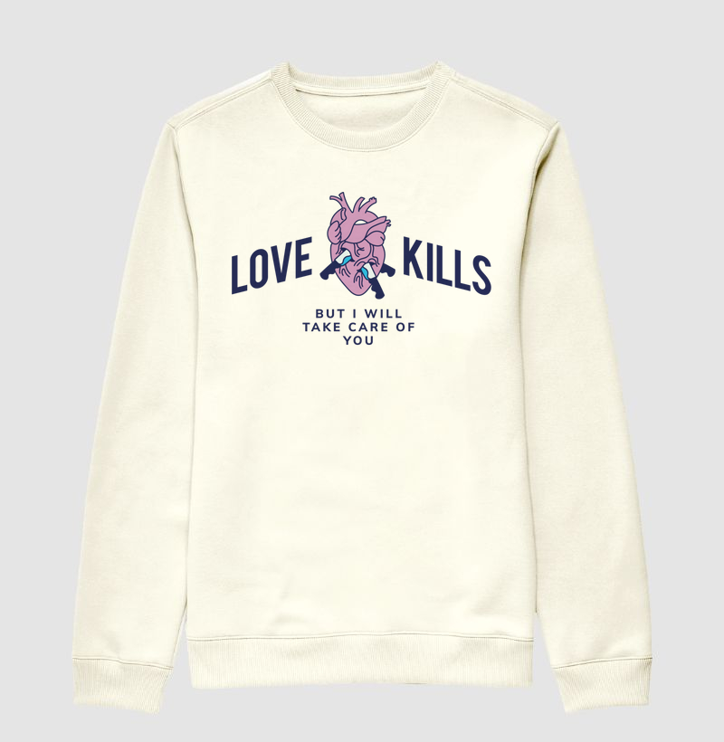 Love Kills But I Will Take Care of You