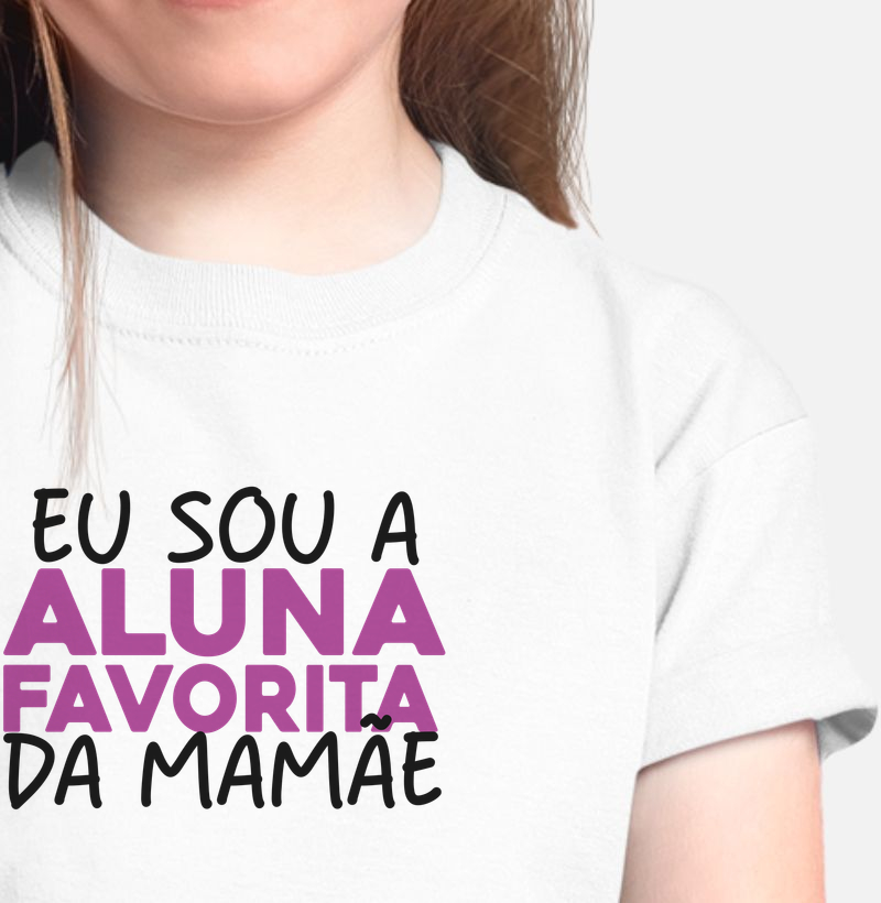 Eu sou a aluna favorita da mamãe