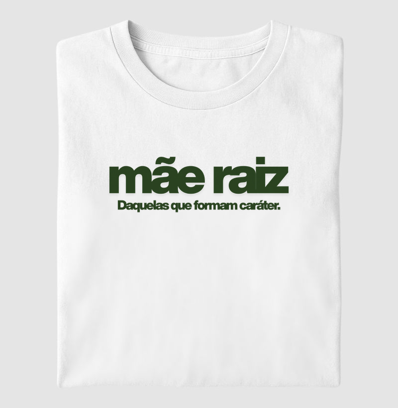 Mãe raiz daquelas que formam caráter