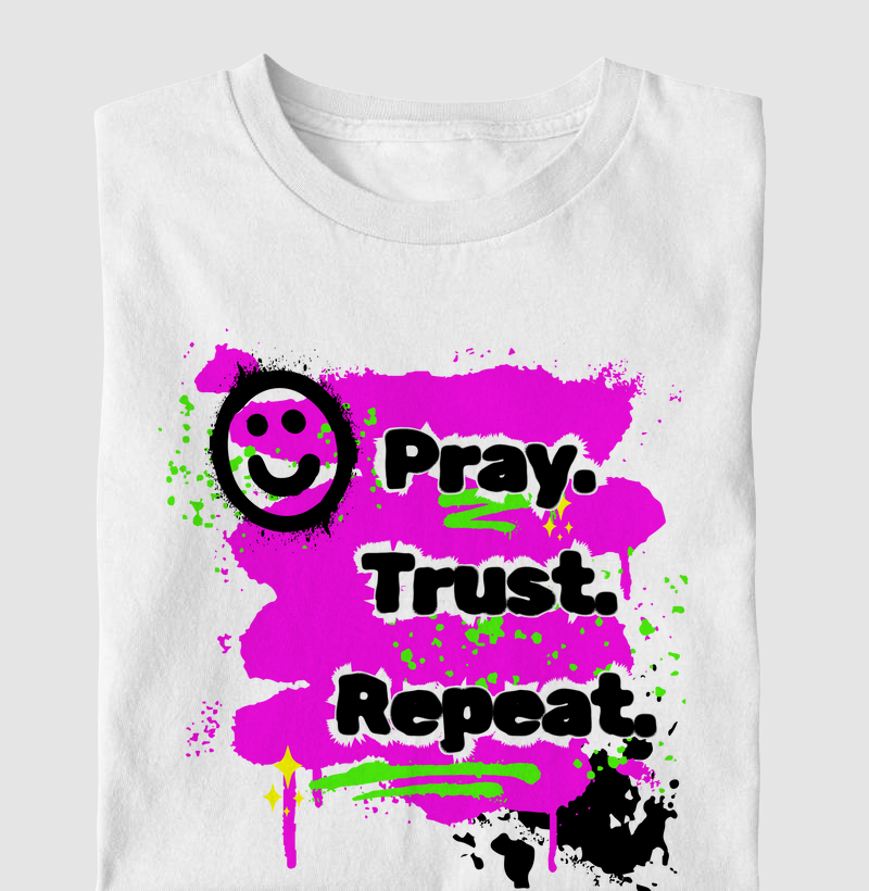 Pray. Trust. Repeat.