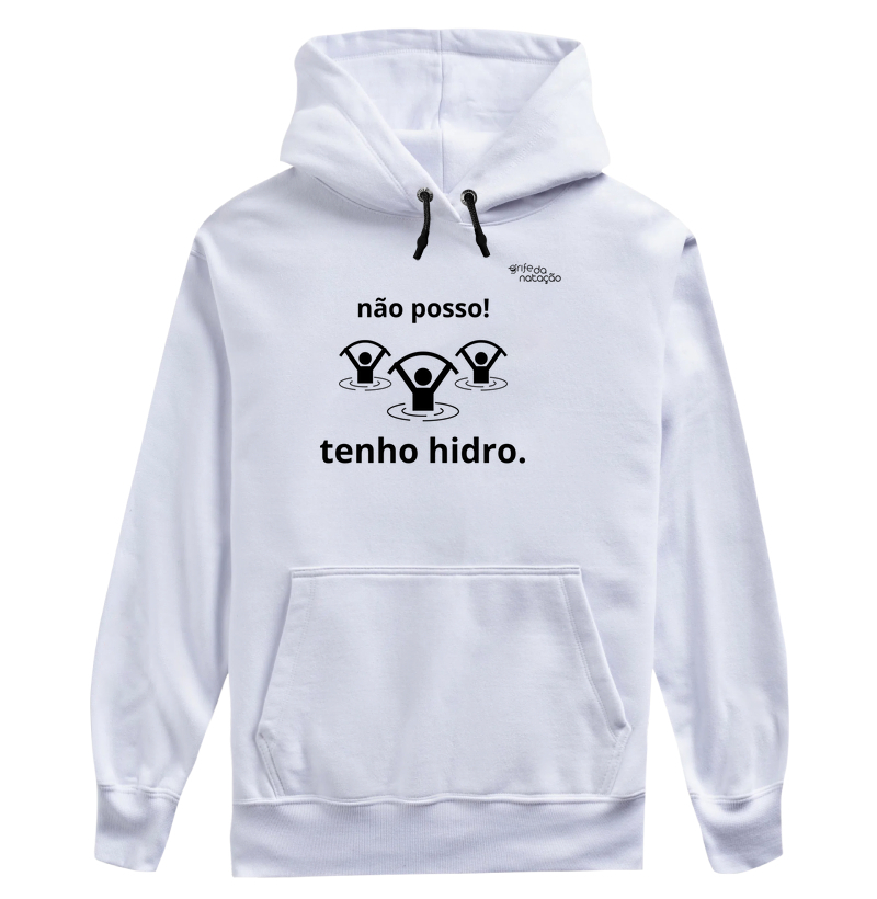 não posso, tenho hidro