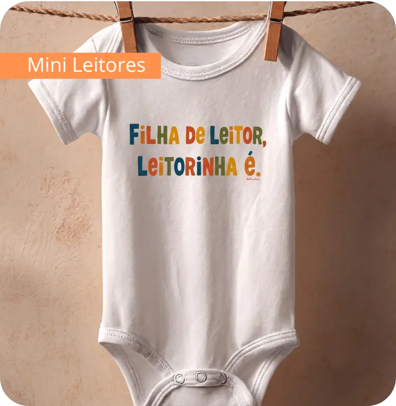 Filha de leitor, leitorinha é