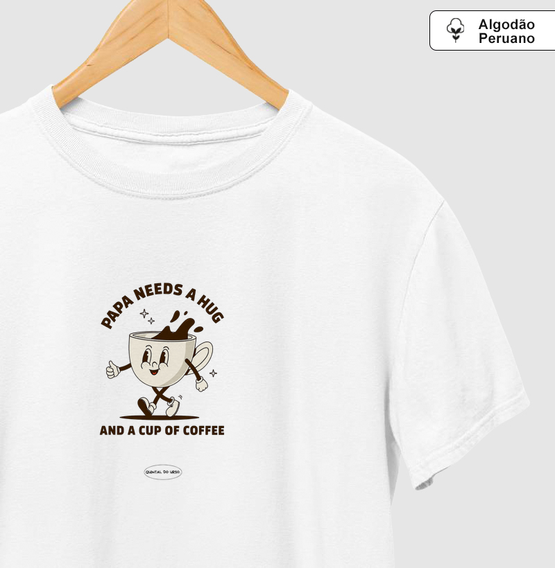 Camiseta papa needs a hug and a cup of coffee