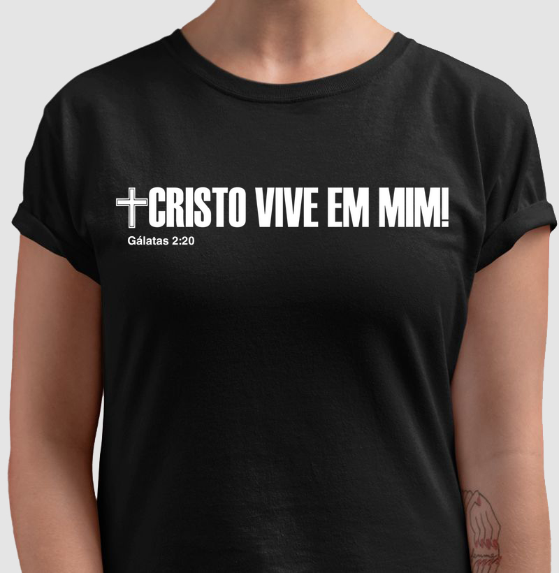 Camisa Cristo vive em mim