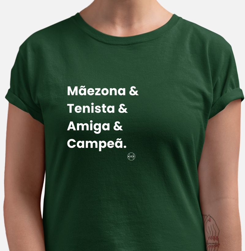 Mãezona, Tenista, Amiga e Campeã