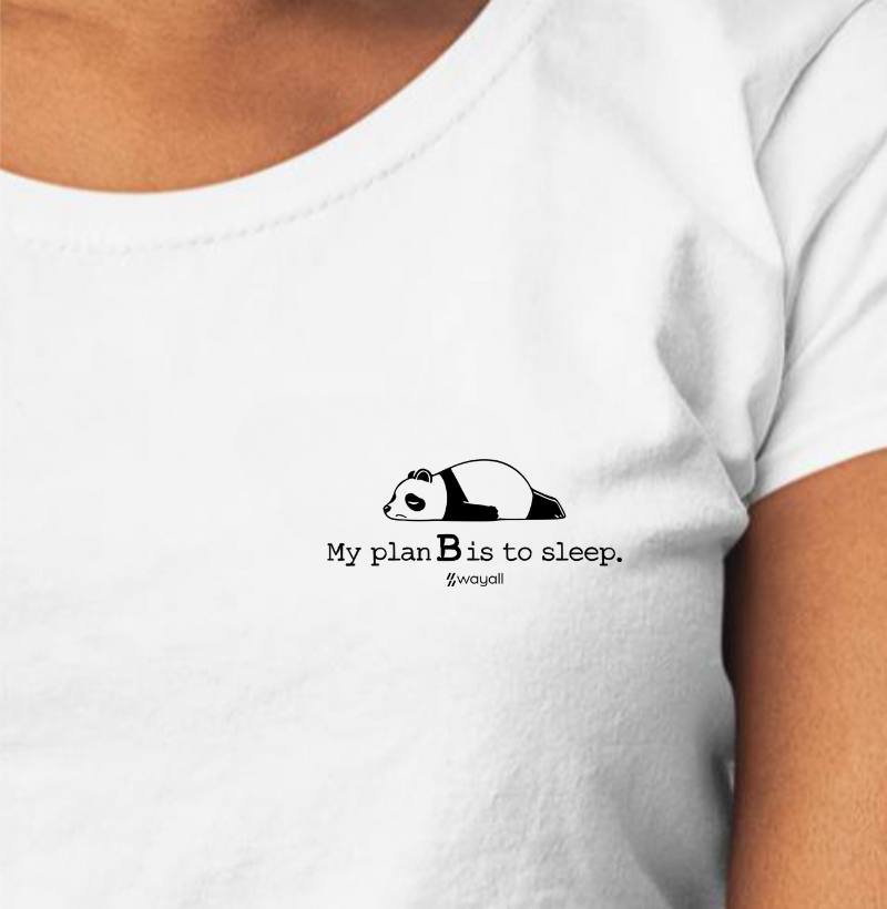 Camiseta Baby Look WayAll Premium - My plan B is to sleep