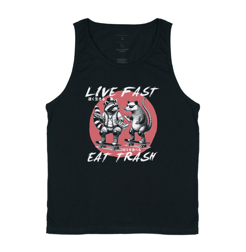 Live Fast Eat Trash