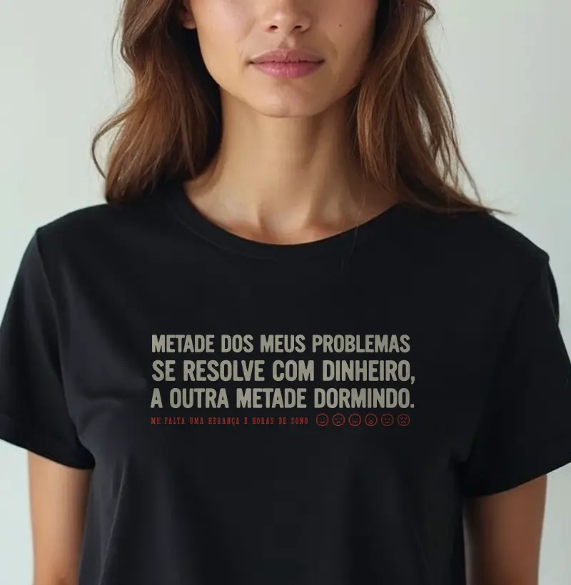 Metade dos meus problemas.