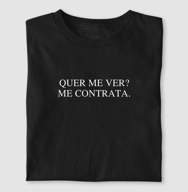 Quer me ver? Me contrata
