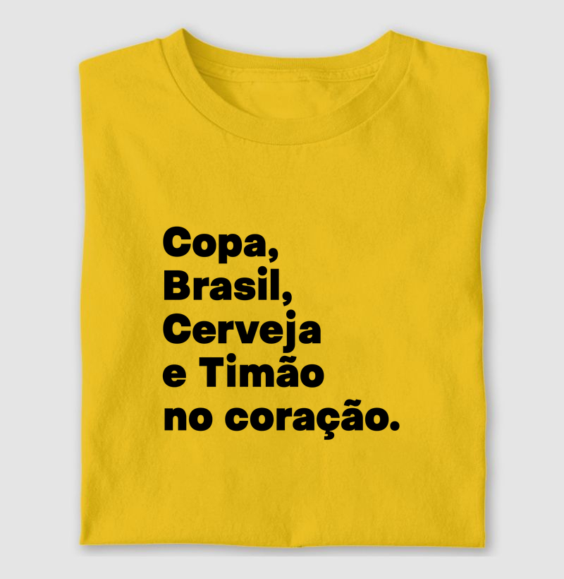 Copa, Brasil, Cerveja e Timão no coração.