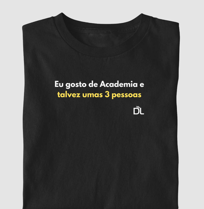 Eu Gosto de Academia e Talvez umas três Pessoas 