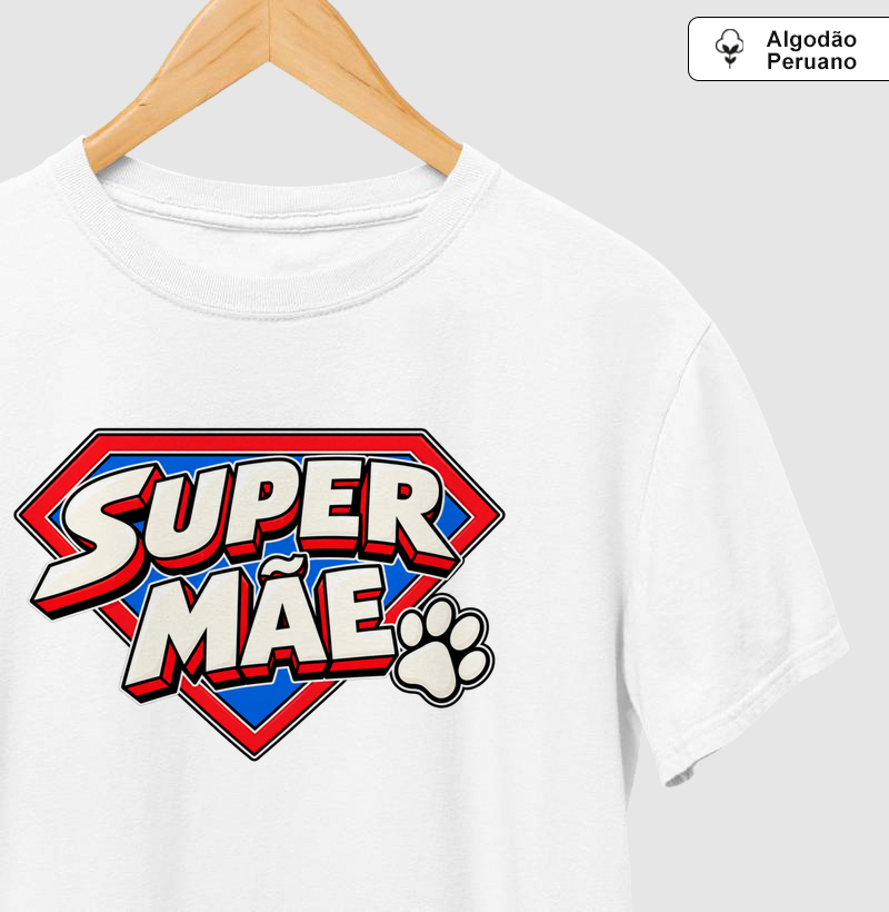 Mãe de Cachorro | Super Mãe (Edição Heroína do Amor)