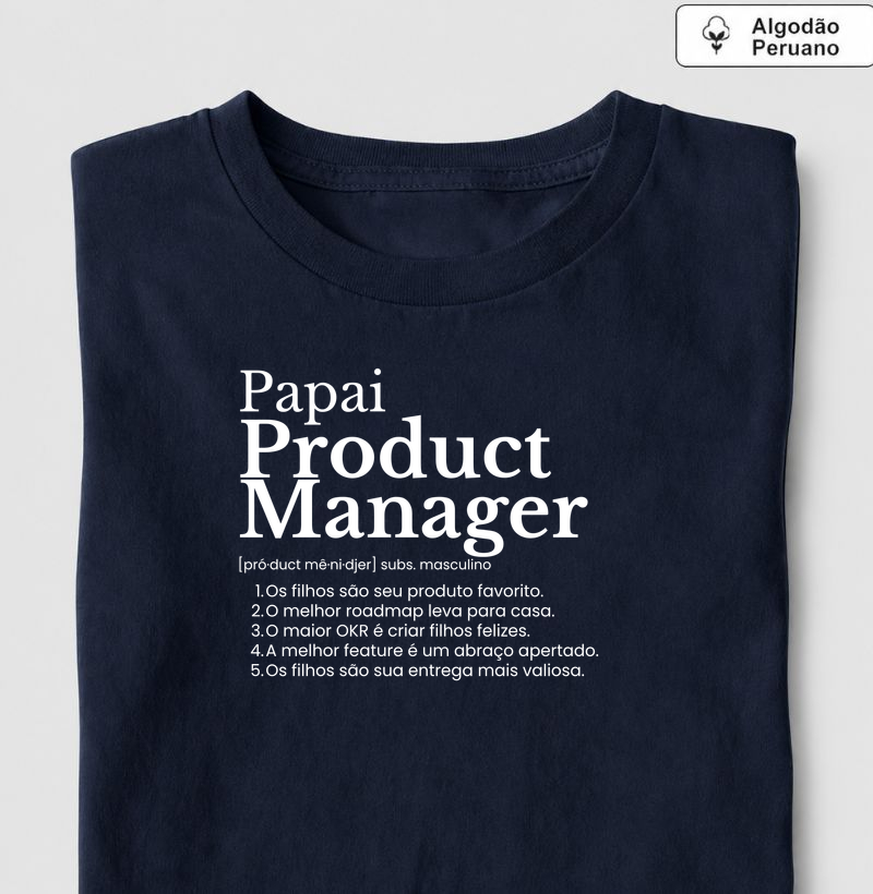 Papai Product Manager - definição (algodão peruano)