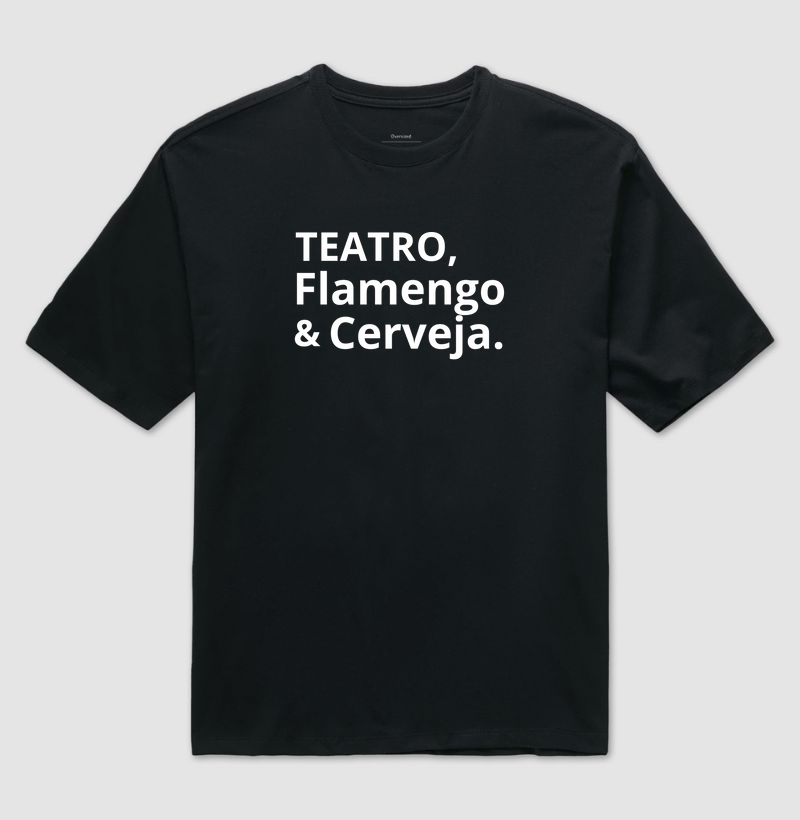 TEATRO, FLAMENGO E CERVEJA