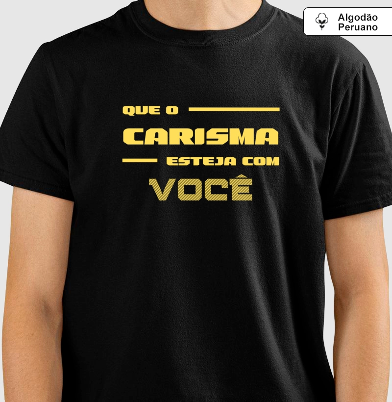Camiseta Algodão Peruano 3Car Inspire Que o Carisma Esteja com Você