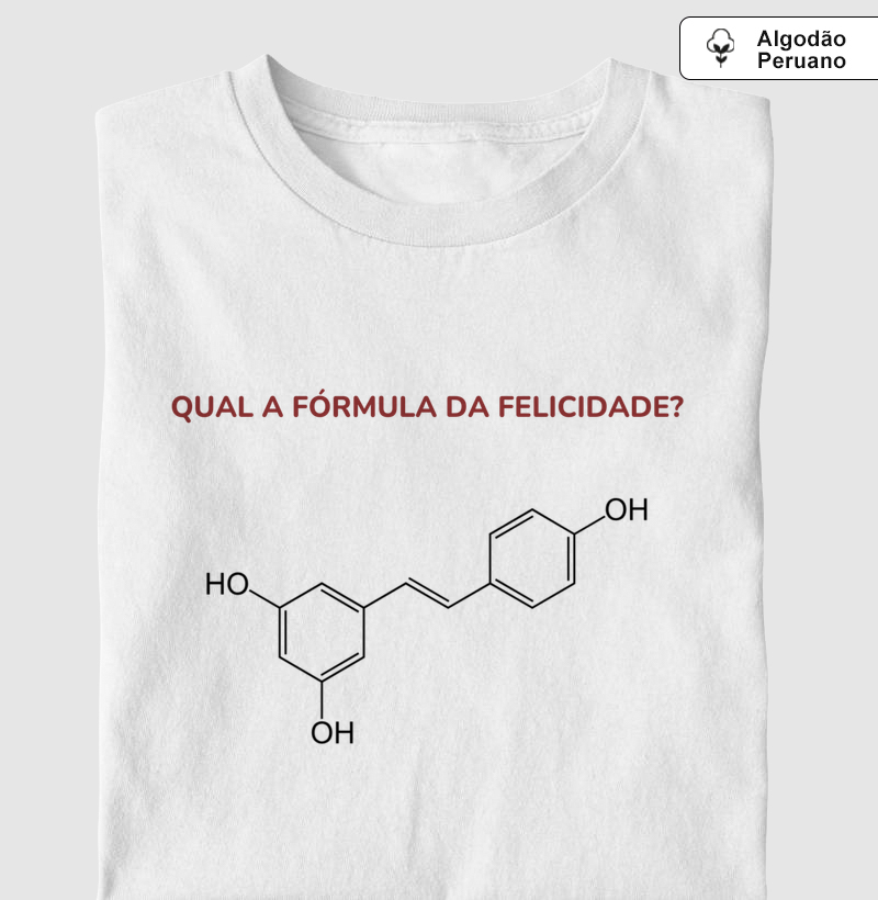 Camiseta Vinho - A Fórmula da Felicidade!!