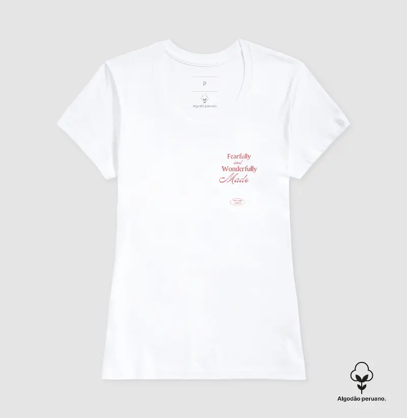 T-SHIRT PIMA FEMININA FEARFULLY AND WONDERFULLY MADE