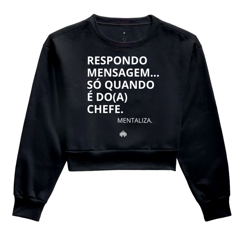 Respondo mensagem... só quando é do(a) chefe.