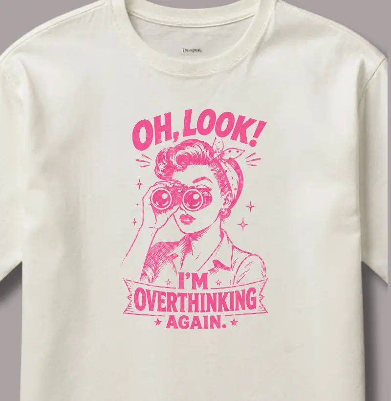 Oh Look! I´m Overthinking Again