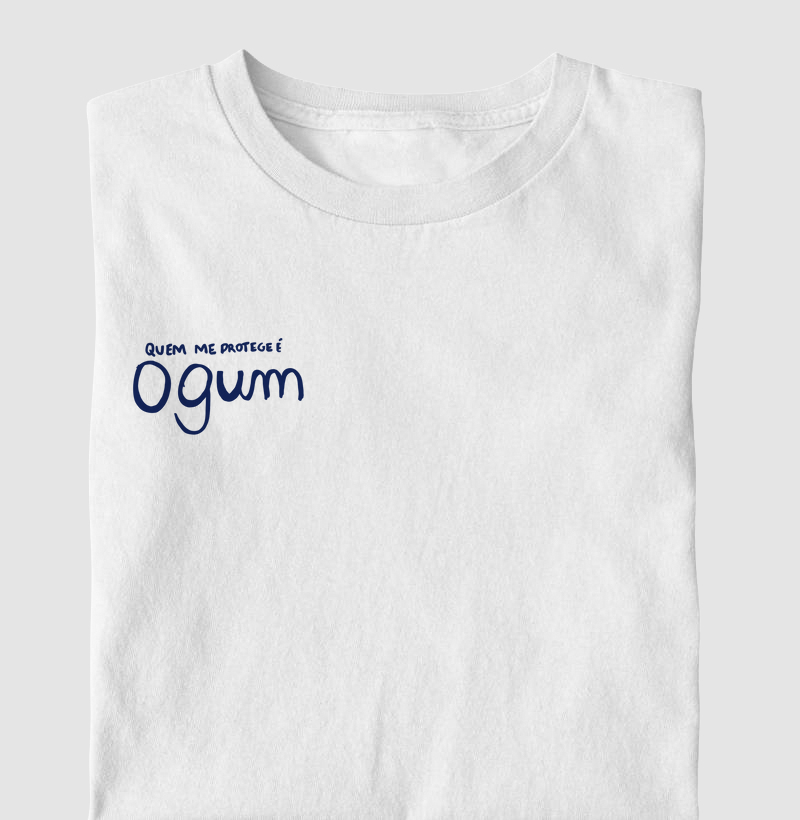 Quem me protege é Ogum - Camisa Orixá Ogum