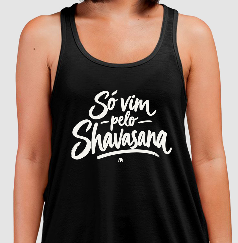Só vim pelo Shavasana - Regata