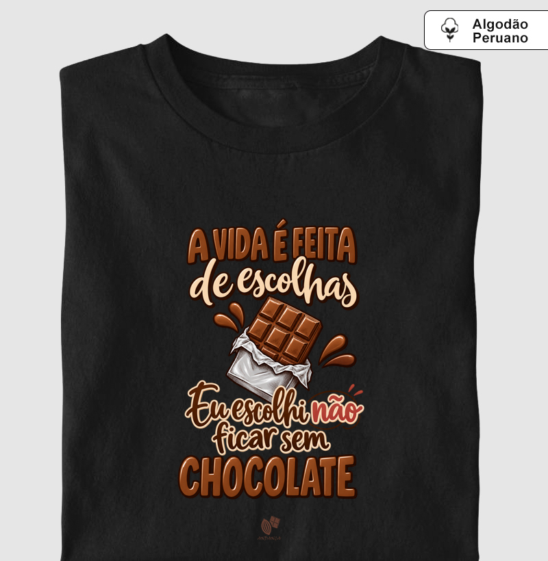 A vida é feita de escolhas