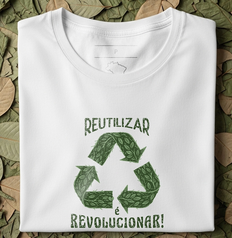 Reutilizar é revolucionar 