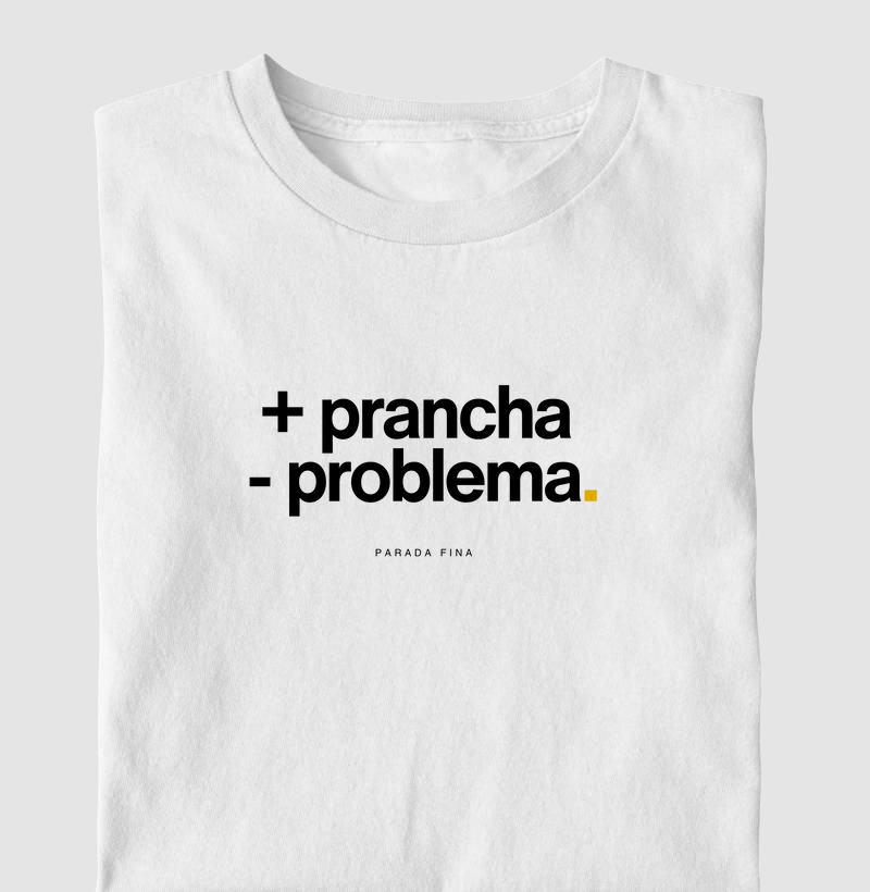+ prancha - problema.