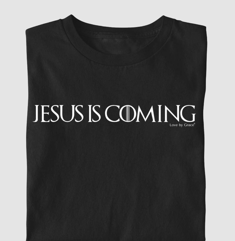 Camiseta Jesus is Coming