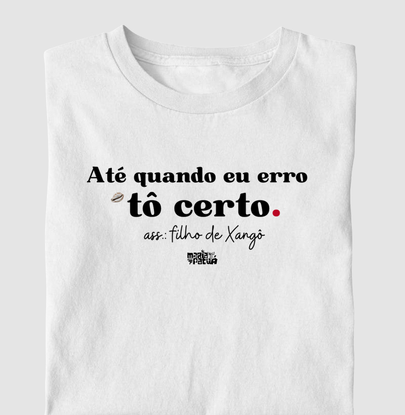 Até Quando eu Erro eu Tô Certo Xangô Maria Patuá