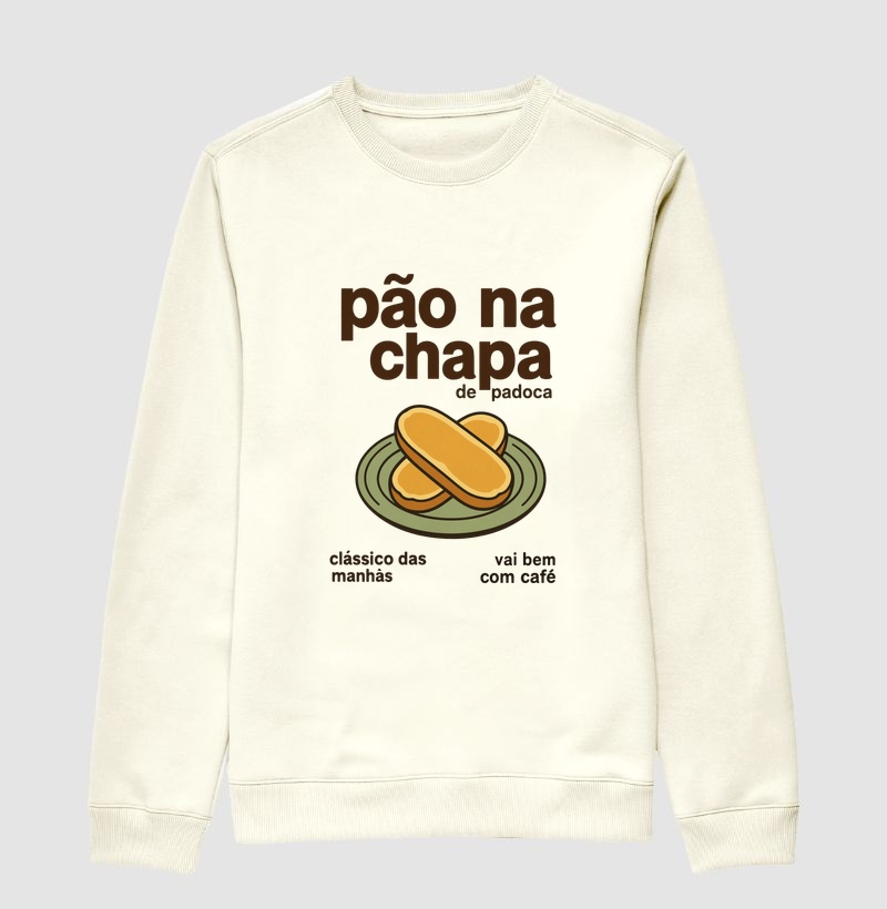 Pão na Chapa - Suéter Moletom