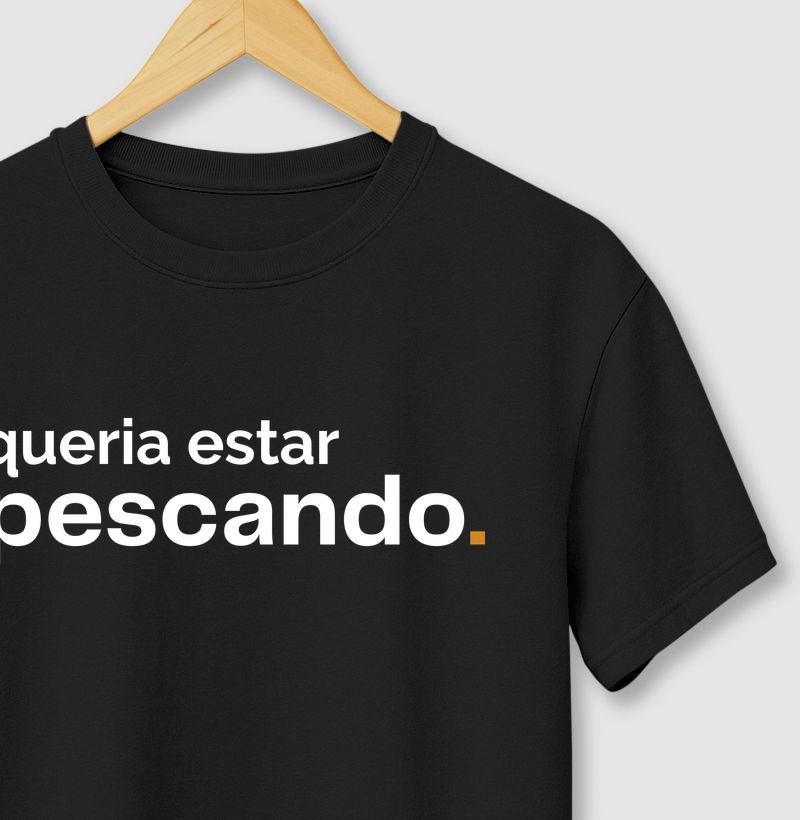 QUERIA ESTAR PESCANDO