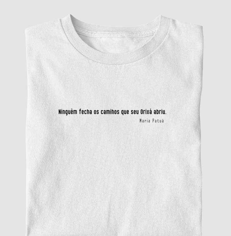 Ninguém Fecha os Caminhos que seu Orixá Abriu