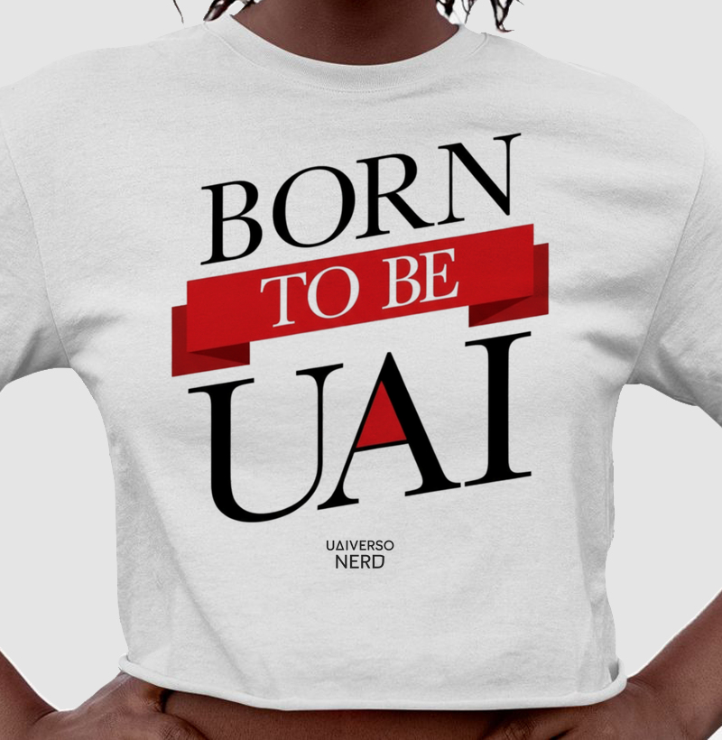 BORN TO BE UAI