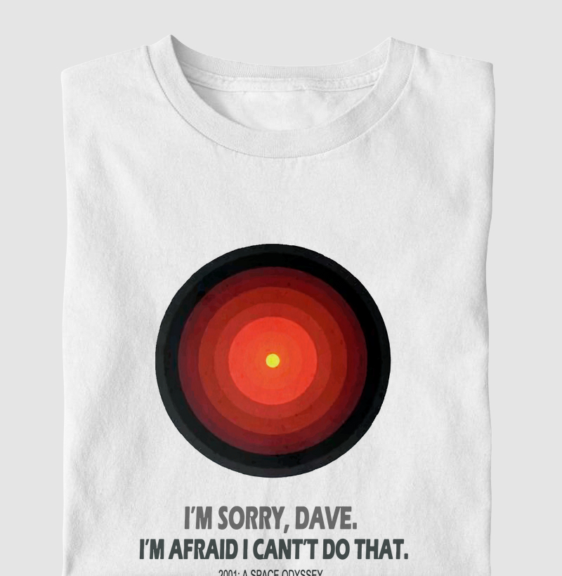 Camiseta I’m sorry, Dave…