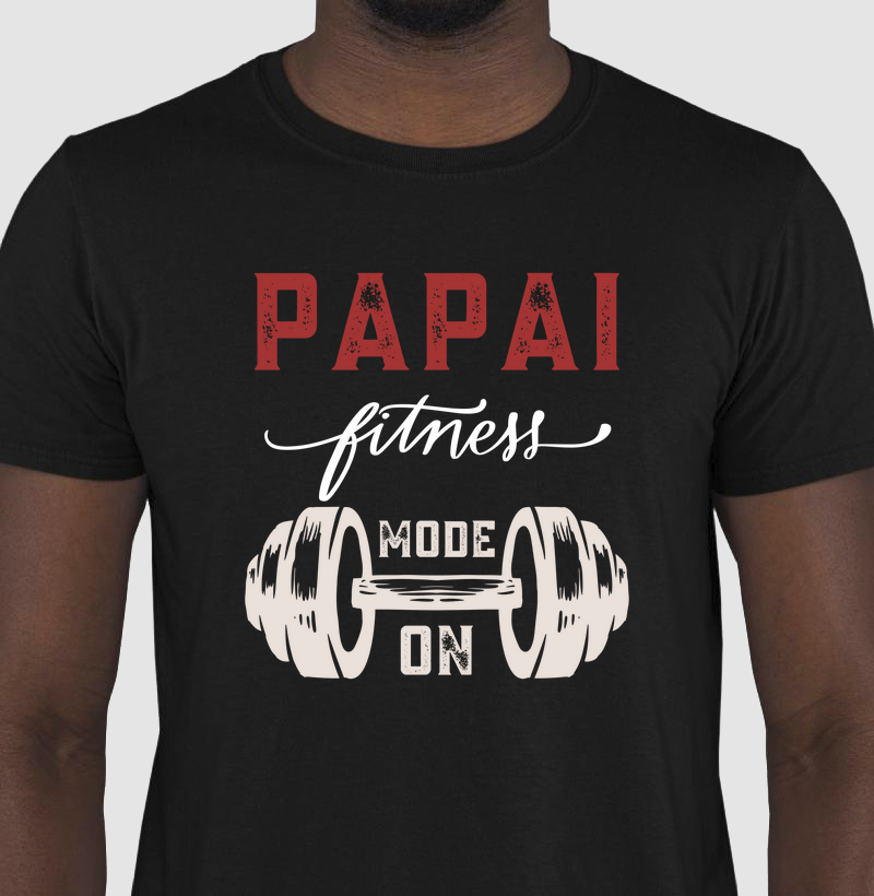 Papai fitness mode on