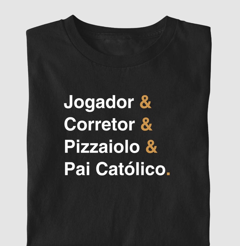 Jogador Corretor Pizzaiolo e Pai Católico