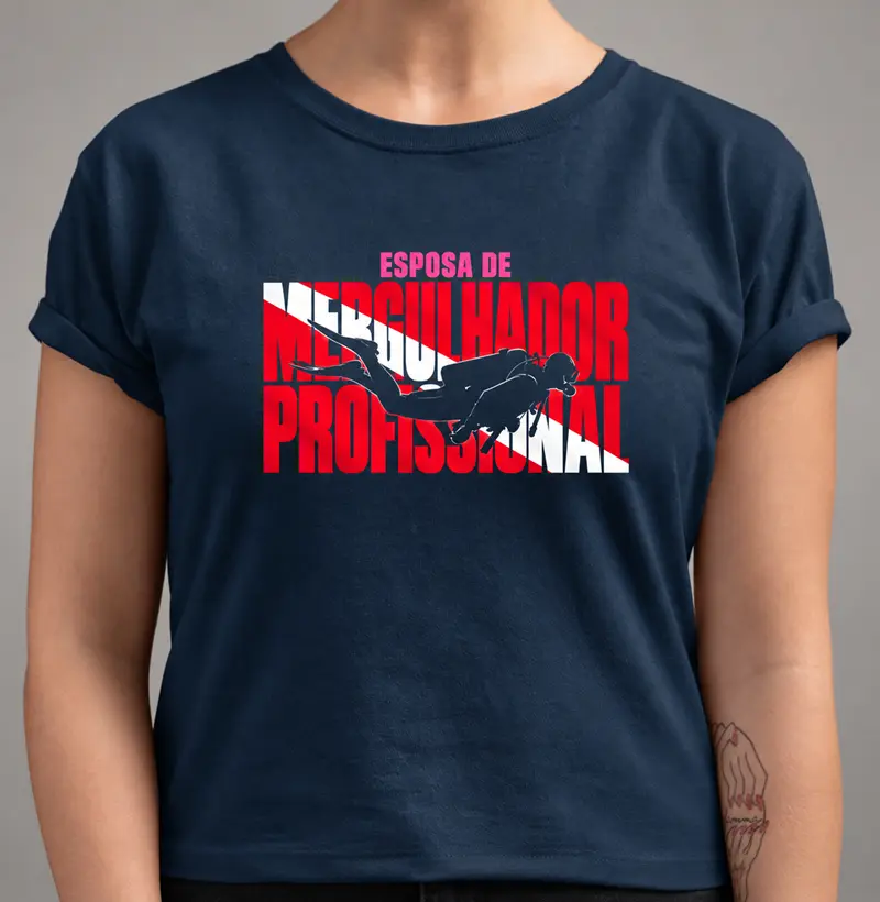 Esposa de Mergulhador Profissional - Camiseta
