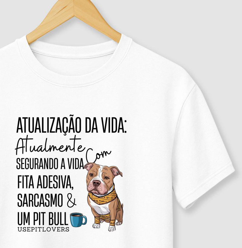 ATUALIZAÇÃO DE VIDA: ATUALMENTE SEGURANDO A VIDA COM FITA AESIVA SACARSMO E UM PITBULL