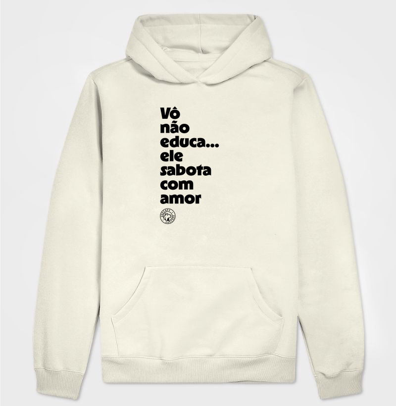Vô não educa... ele sabota com amor