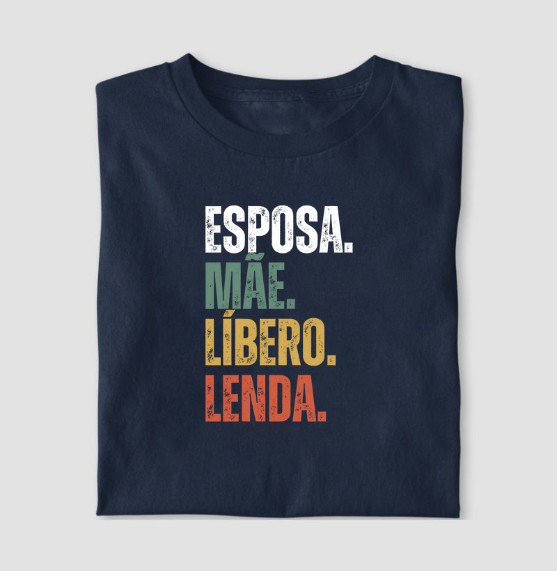 Esposa. Mãe. Líbero. Lenda.